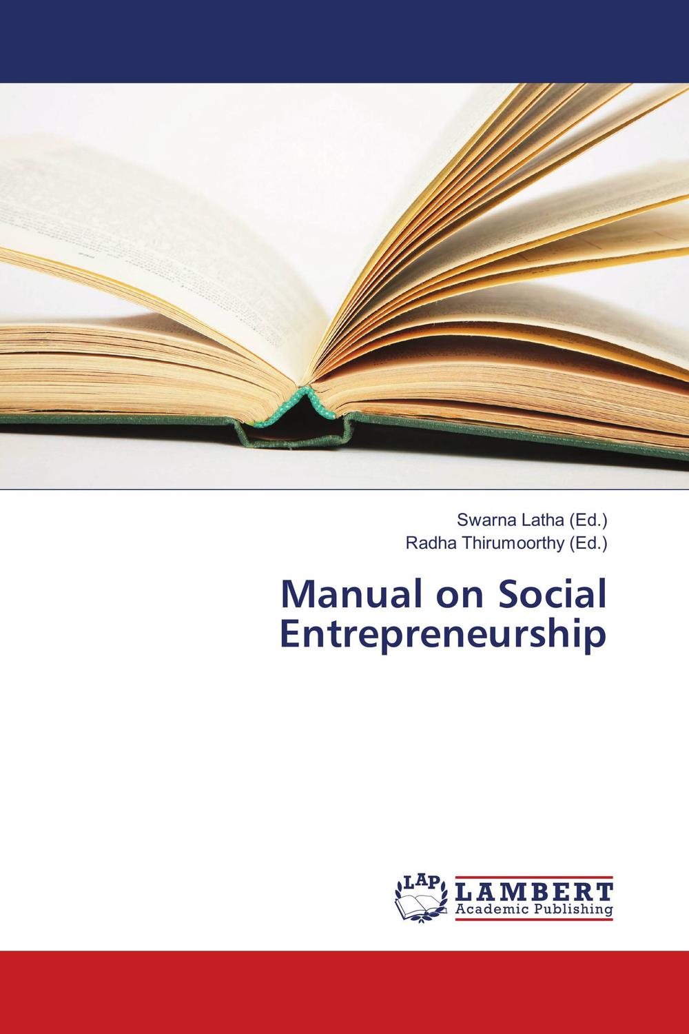 manual on social entrepreneurship 1st edition swarna latha, radha thirumoorthy 6202081279, 9786202081276