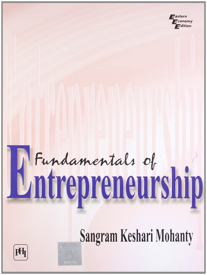 fundamentals of entrepreneurship 1st edition sangram keshari mohanty 8120328671, 9788120328679