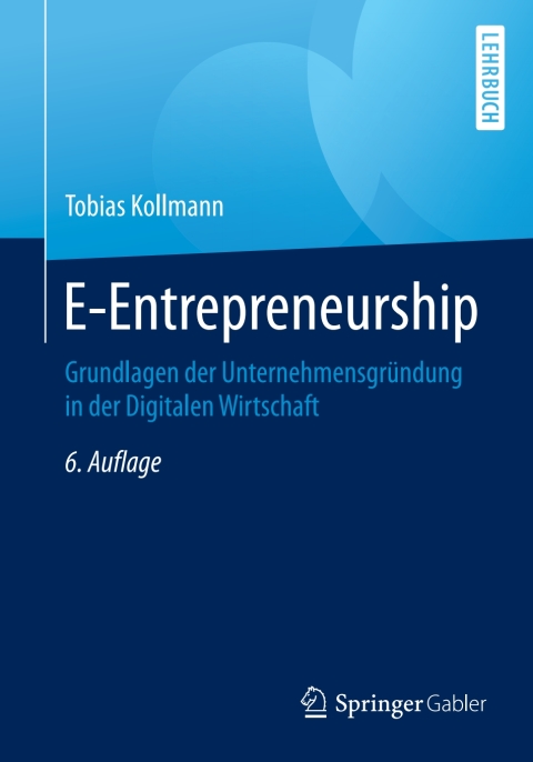 e entrepreneurship 6th edition tobias kollmann 3658130768, 9783658130763