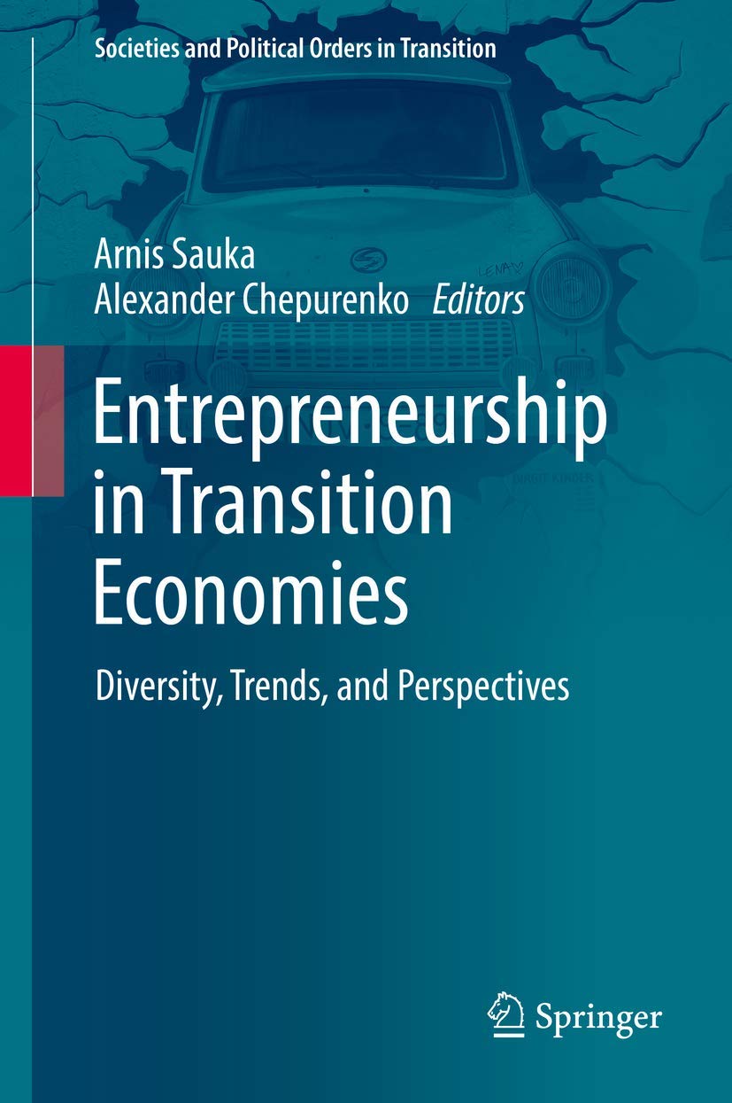 entrepreneurship in transition economies diversity trends and perspectives 1st edition springer 3319573411,