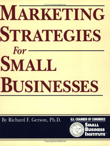 marketing strategies for small businesses 1st edition gerson, richard f. 1560521724, 9781560521723