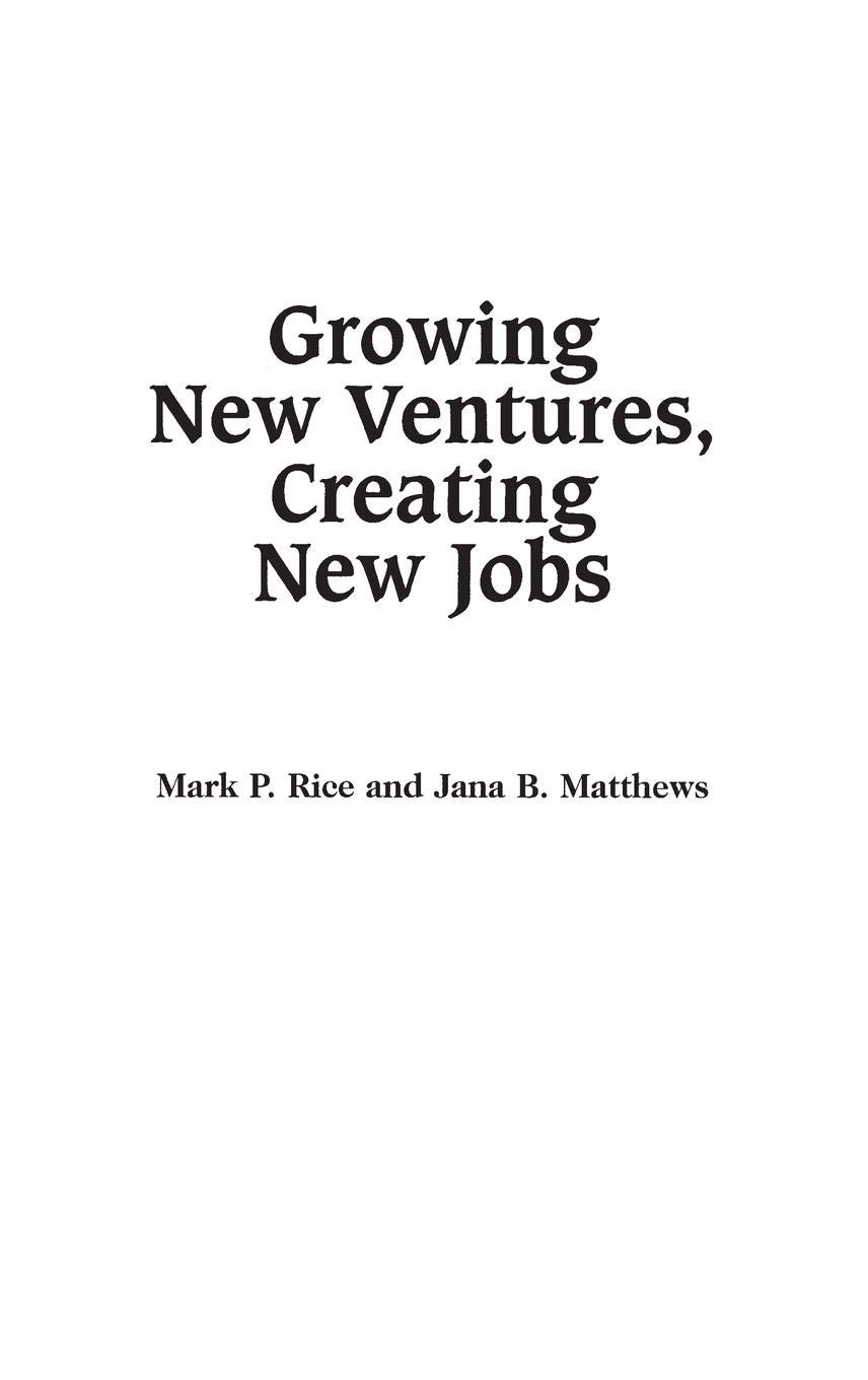 growing new ventures creating new jobs principles and practices of successful business incubation 1st edition