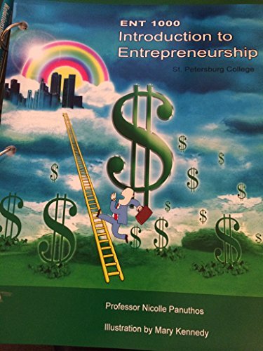 ent 1000 introduction to entrepreneurship 2nd edition professor nicolle panuthos 1285557425, 9781285557427