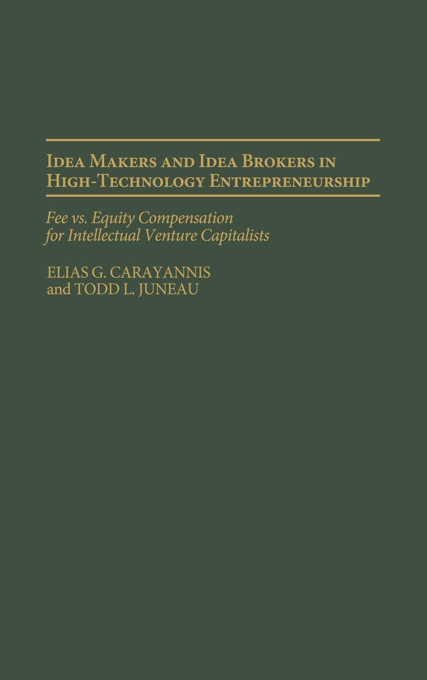 idea makers and idea brokers in high technology entrepreneurship fee vs equity compensation for intellectual