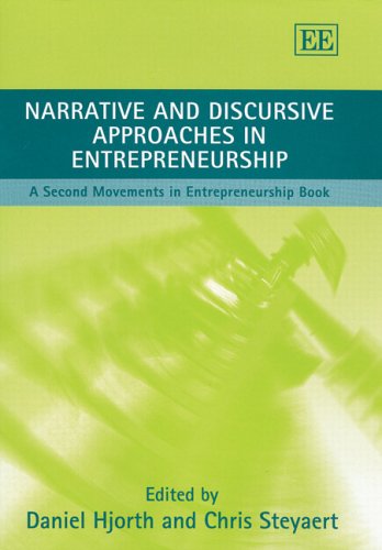 narrative and discursive approaches in entrepreneurship a second movements in entrepreneurship book  daniel