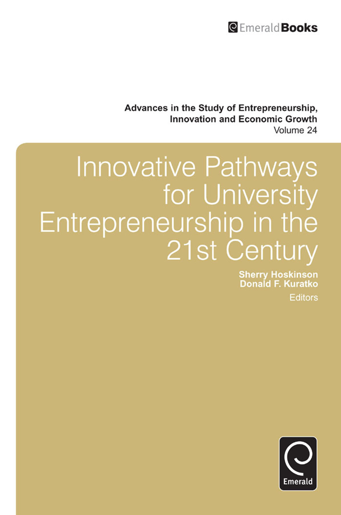 innovative pathways for university entrepreneurship in the 21st century 4th edition donald f. kuratko