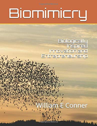 biomimicry biologically inspired innovation and entrepreneurship  conner, william e 1618460927, 9781618460929