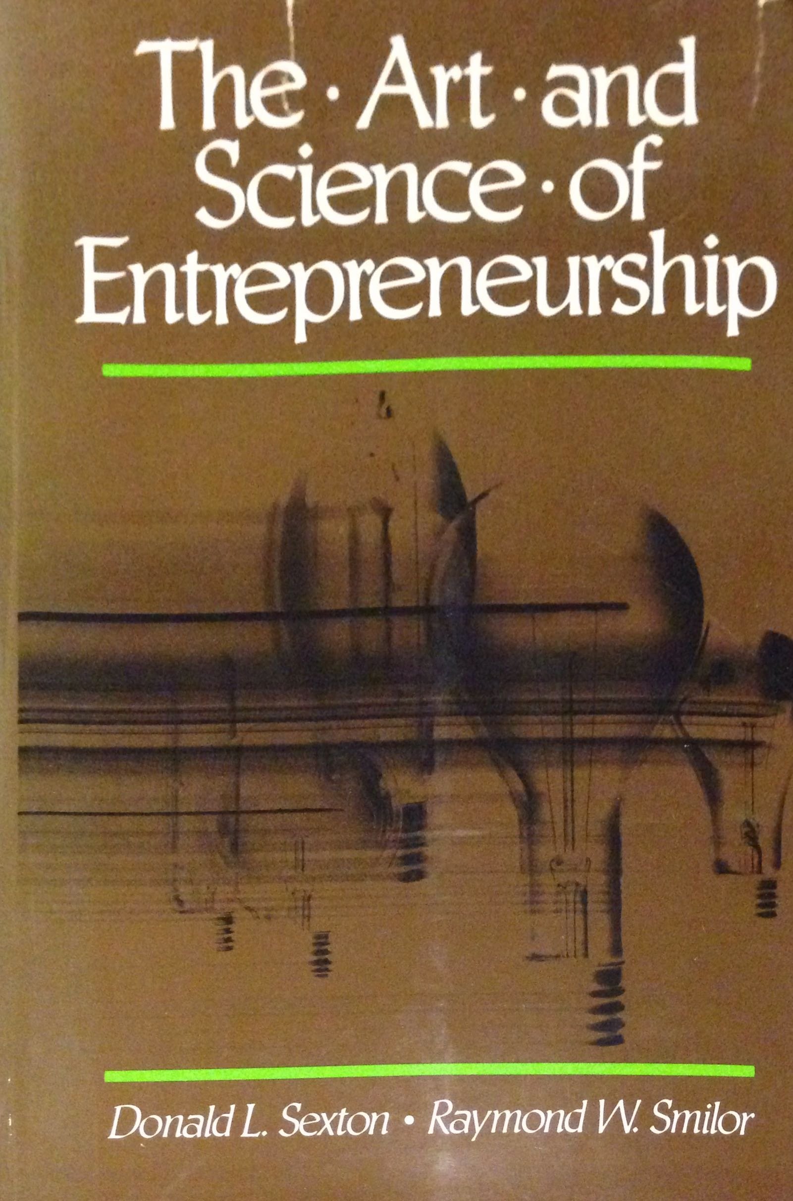 art and science of entrepreneurship  sexton, donald l. 0887300707, 9780887300707