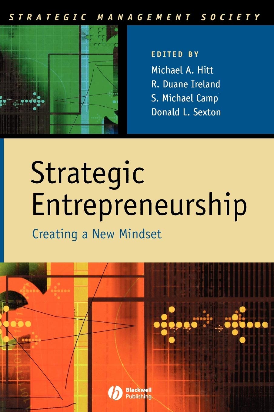 strategic entrepreneurship creating a new mindset 1st edition michael a. hitt, r. duane ireland, s. michael