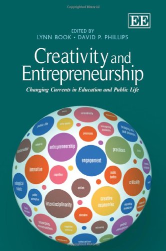 Creativity And Entrepreneurship Changing Currents In Education And Public Life