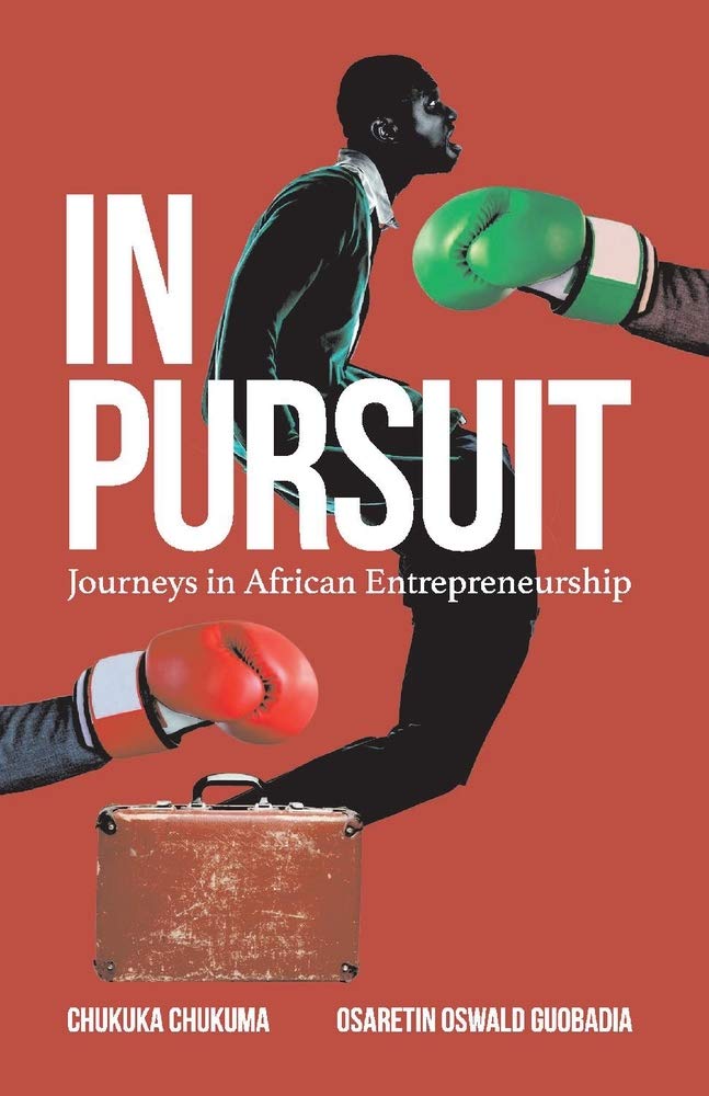 in pursuit journeys in african entrepreneurship  guobadia, osaretin oswald, chukuma, chukuka 1734752300,