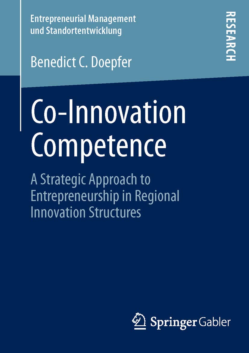 co innovation competence a strategic approach to entrepreneurship in regional innovation structures 2013