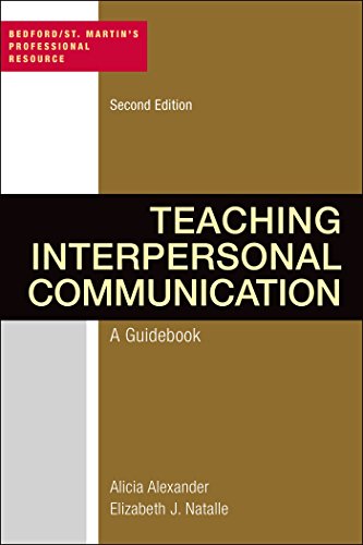 teaching interpersonal communication a guidebook 2nd edition alexander, alicia, natalle, elizabeth j.