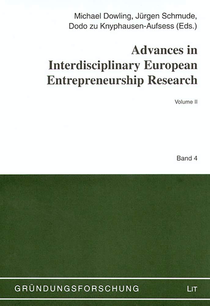 advances in interdisciplinary european entrepreneurship research 2  michael dowling, jurgen schmude