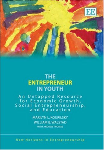 the entrepreneur in youth an untapped resource for economic growth social entrepreneurship and education 