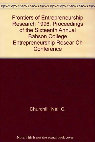 frontiers of entrepreneurship research 1996 proceedings of the sixteenth annual babson college