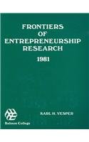 frontiers of entrepreneurship research 1981 proceedings of the 1981 babson college entrepreneurship research