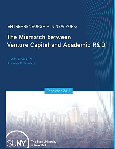 entrepreneurship in new york the mismatch between venture capital and academic randd  albers ph.d., judith,