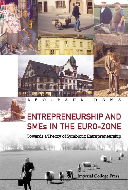 entrepreneurship and smes in the euro zone towards a theory of symbiotic entrepreneurship  dana, leo paul