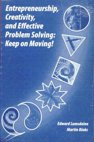 entrepreneurship creativity and effective problem solving keep on moving edward lumsdaine & martin binks