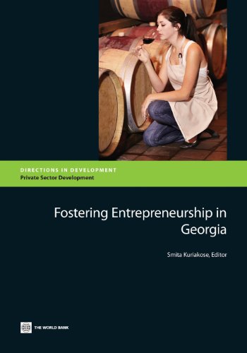 fostering entrepreneurship in georgia 1st edition smita kuriakose 1464800626, 9781464800627