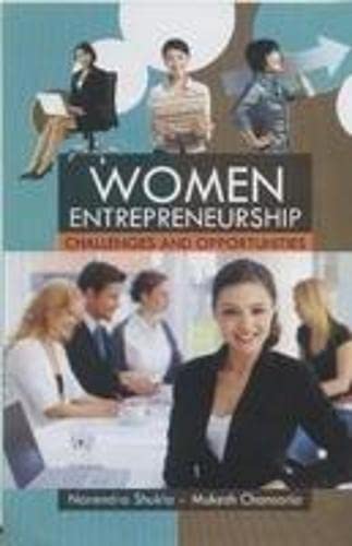 women entrepreneurship challanges and opportunities 1st edition narendrashukla 8171326641, 9788171326648