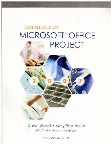 essentials of microsoft office project dawn wood mary p 1256671576, 9781256671572