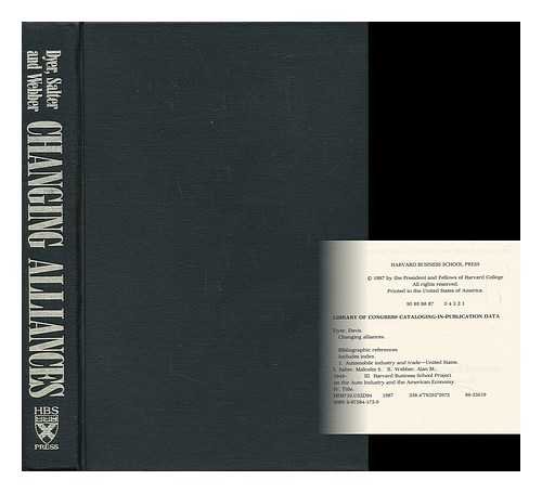 changing alliances the harvard business school project on the auto industry and the american economy 1st