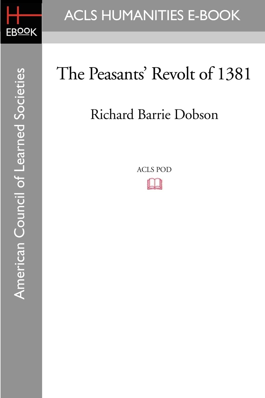the peasants revolt of 1381  dobson, richard barrie 1597405485, 9781597405485