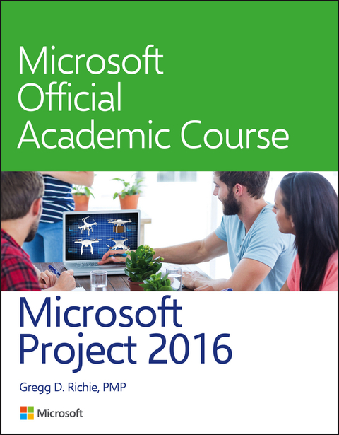 microsoft project 20 1st edition microsoft official academic course 1119298288, 9781119298281