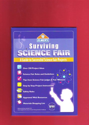 surviving science fair a guide to a successful science fair project 1st edition steve jacobs, mark w. oleksak
