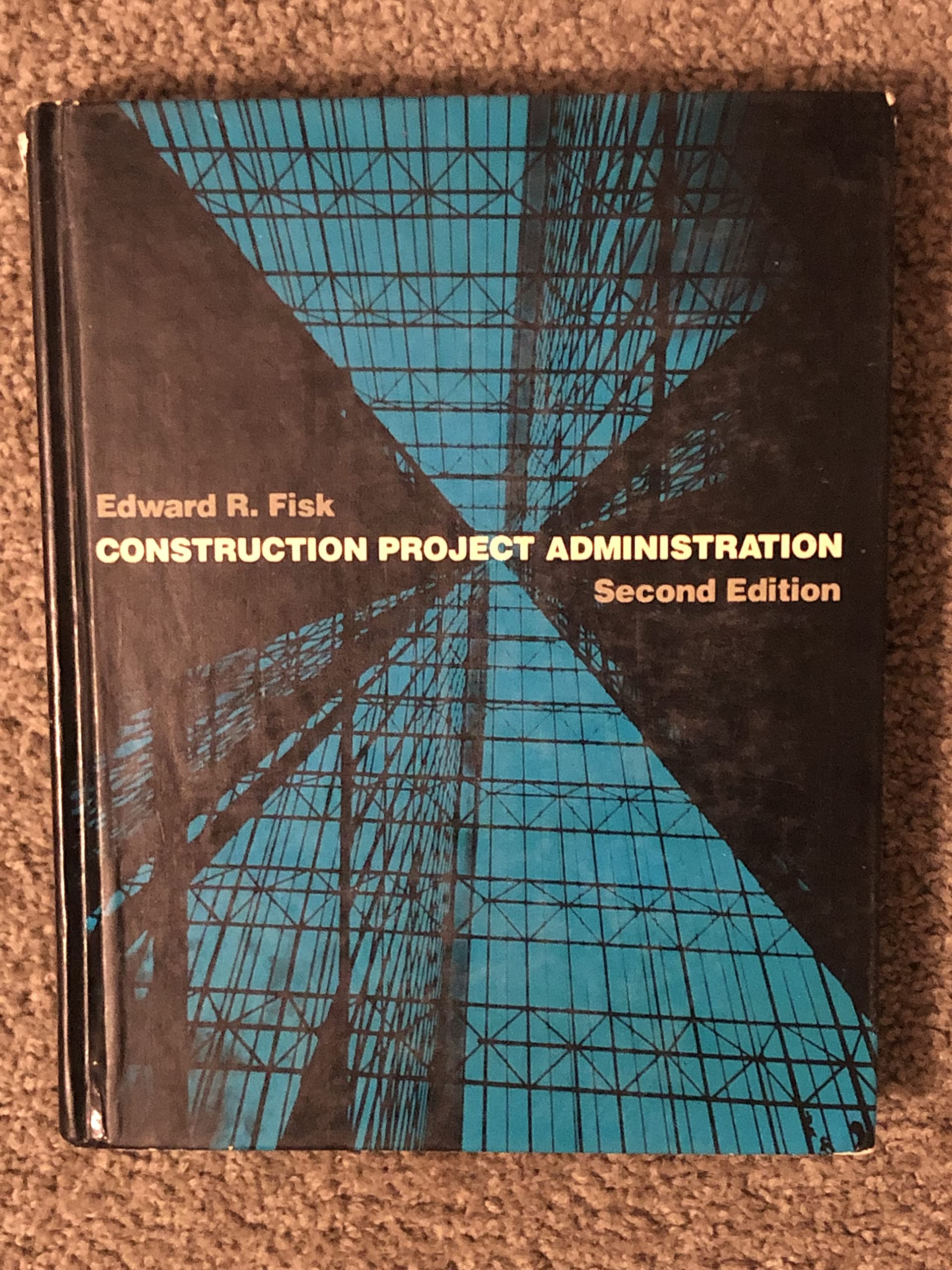 construction project administration 2nd edition fisk, edward r 0471091863, 9780471091868