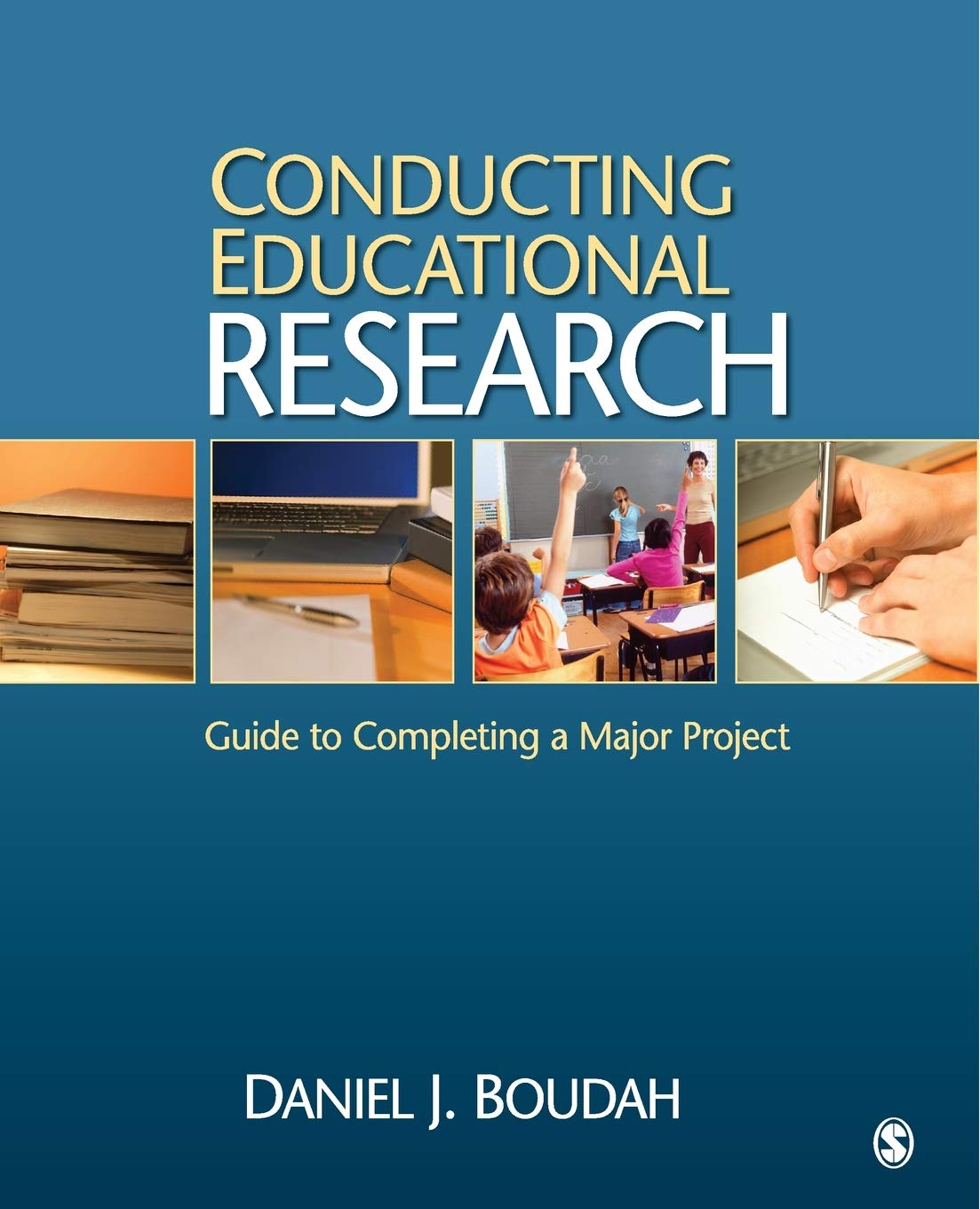 conducting educational research guide to completing a major project 1st edition boudah, daniel joseph