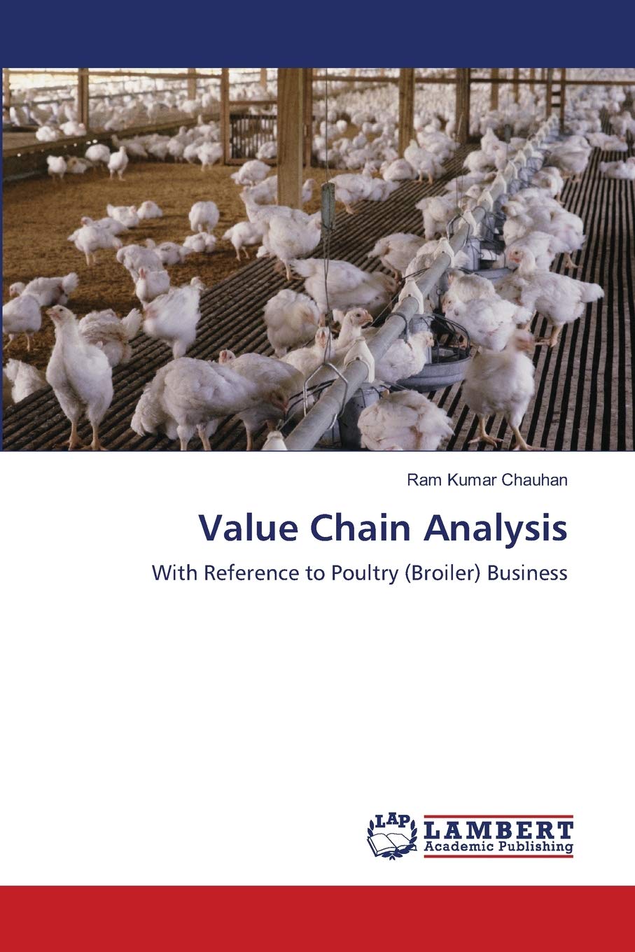 value chain analysis with reference to poultry business 1st edition chauhan, ram kumar 3659174963,