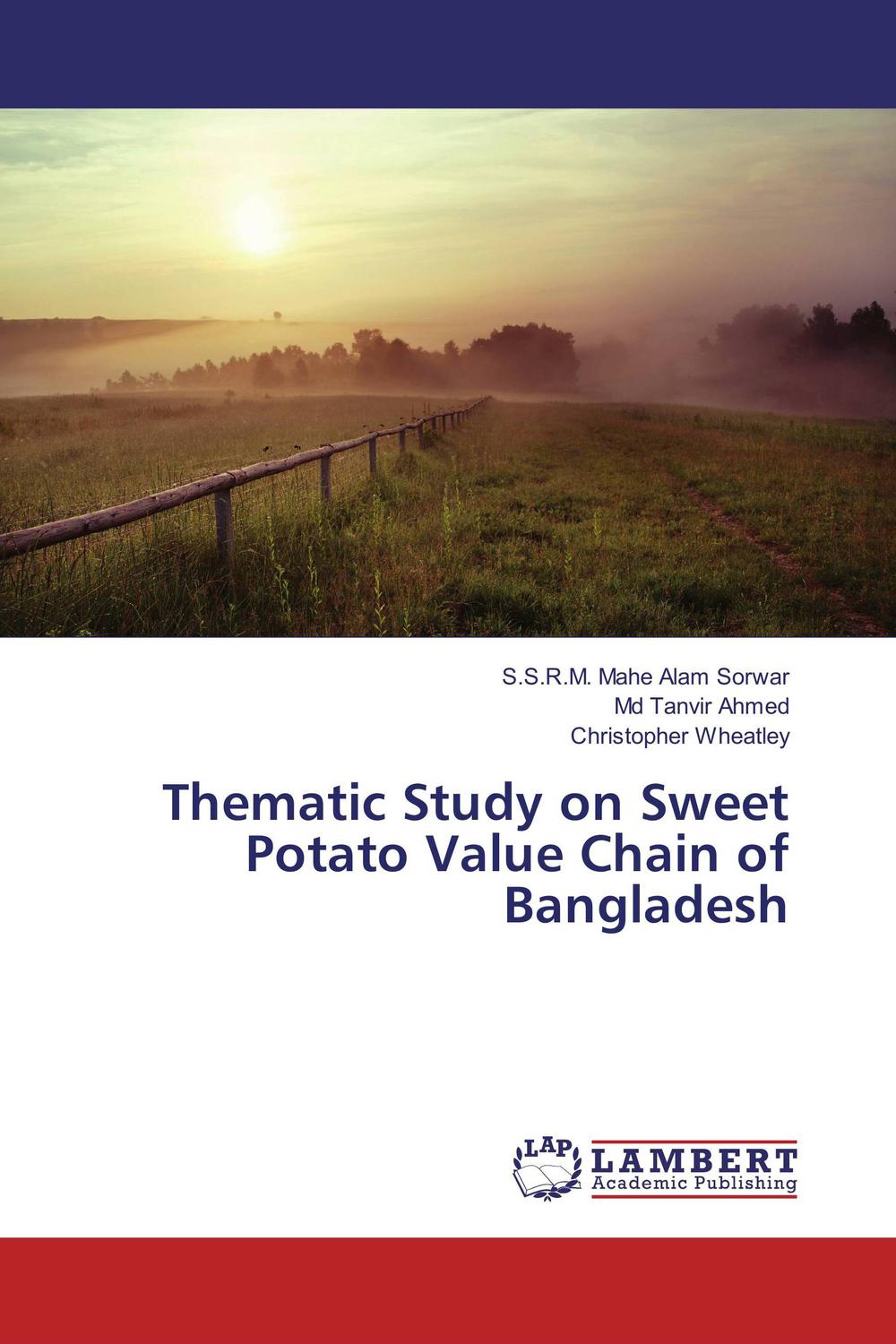 thematic study on sweet potato value chain of bangladesh 1st edition sorwar, s.s.r.m. mahe alam, ahmed, md