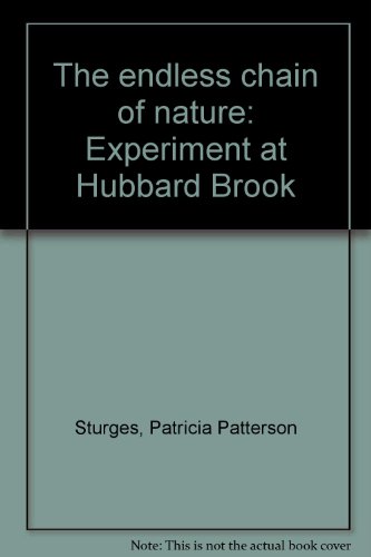 the endless chain of nature experiment at hubbard brook no additional printings stated edition sturges,