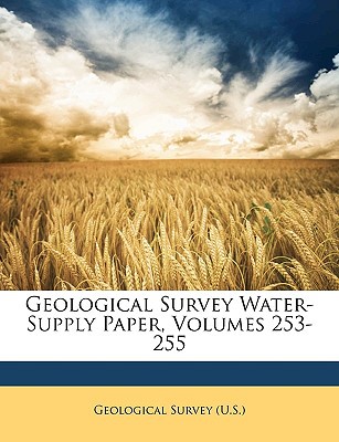 geological survey water supply paper volumes 253 255  u s geological survey & orienteering s 114820959x,