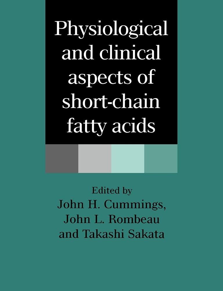 physiological and clinical aspects of short chain fatty acids 1st edition cummings, john h. 0521616131,