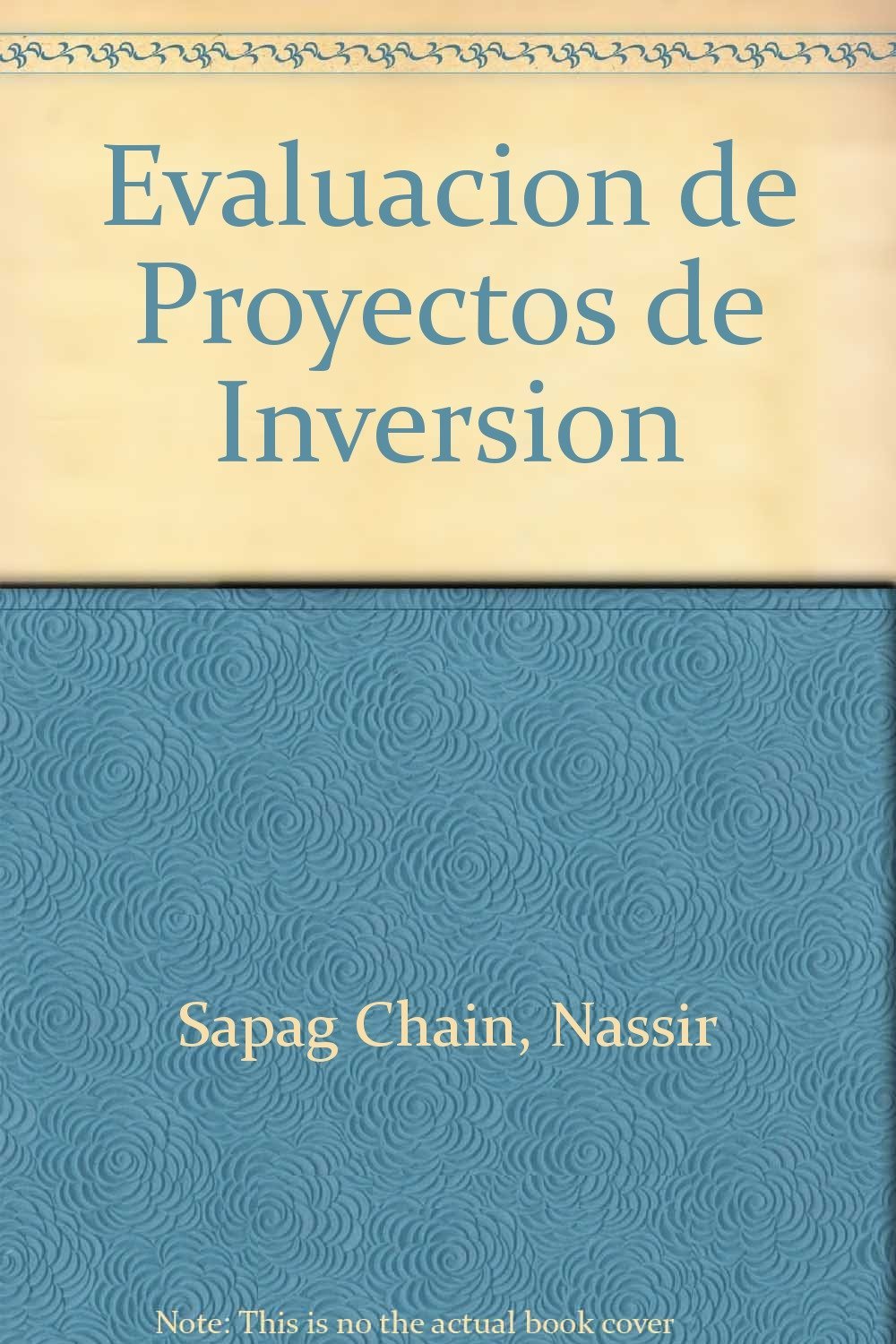 evaluacion de proyectos de inversion  sapag chain, nassir 9879460197, 9789879460191