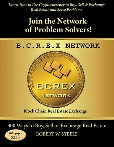 bcrex network block chain real estate exchange network  steele, robert w. 1945357010, 9781945357015