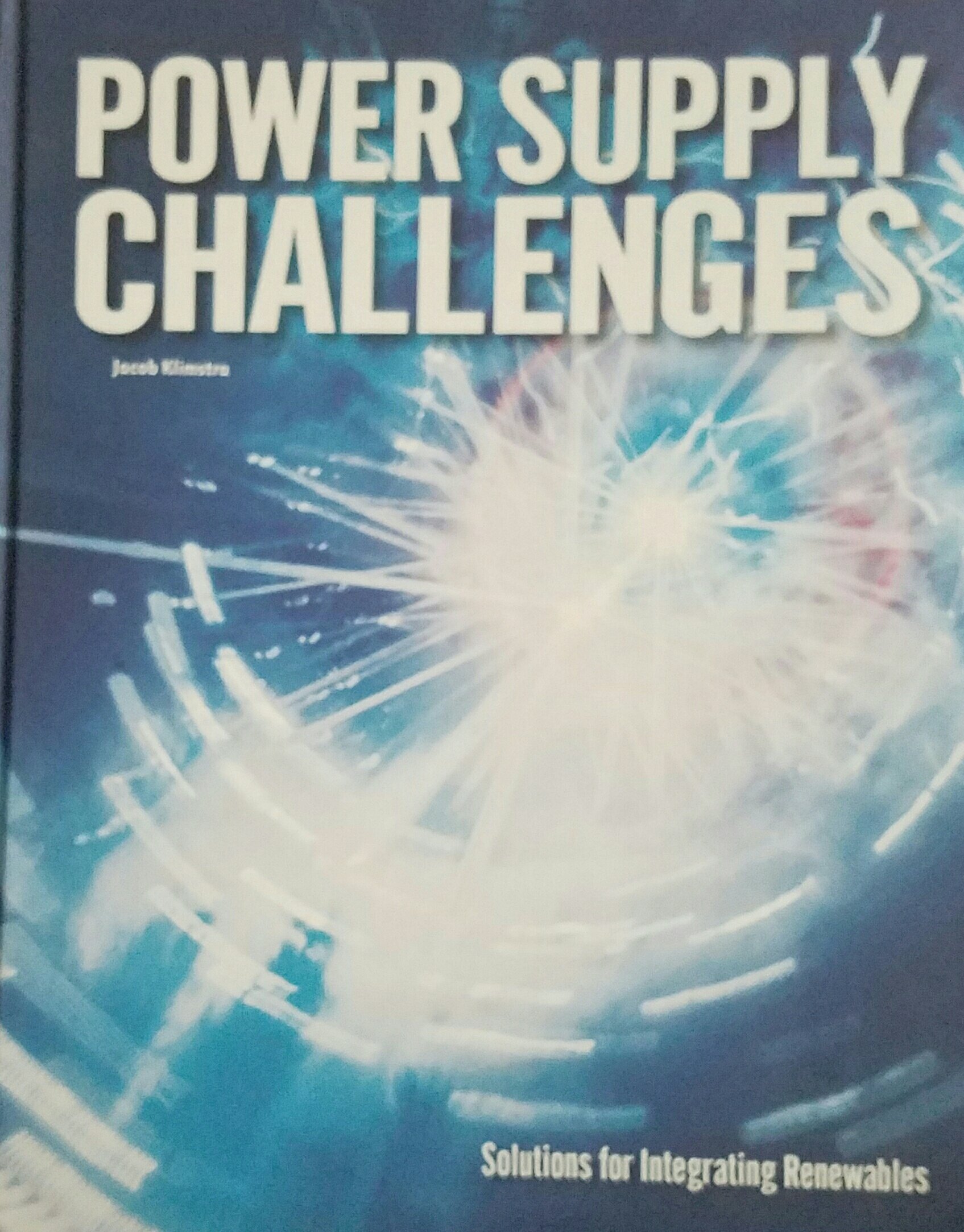 power supply challenges solutions for integrating renewables  jacob klimstra 9529336349, 9789529336340