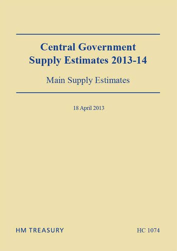 supply estimates main estimates 2013 2014  u k stationery office 0102982600, 9780102982602