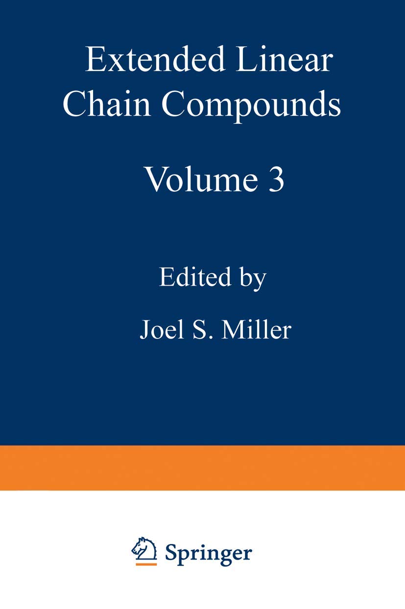 extended linear chain compounds vol 3 1st edition miller, joel s., ed. 0306409410, 9780306409417