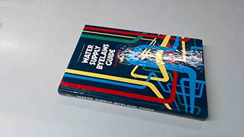 water supply bylaws guide 2nd edition white, s.f., mays, g.d. 1870779029, 9781870779029