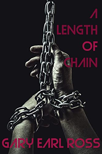 a length of chain 1st edition ross, gary earl 1959838016, 9781959838012