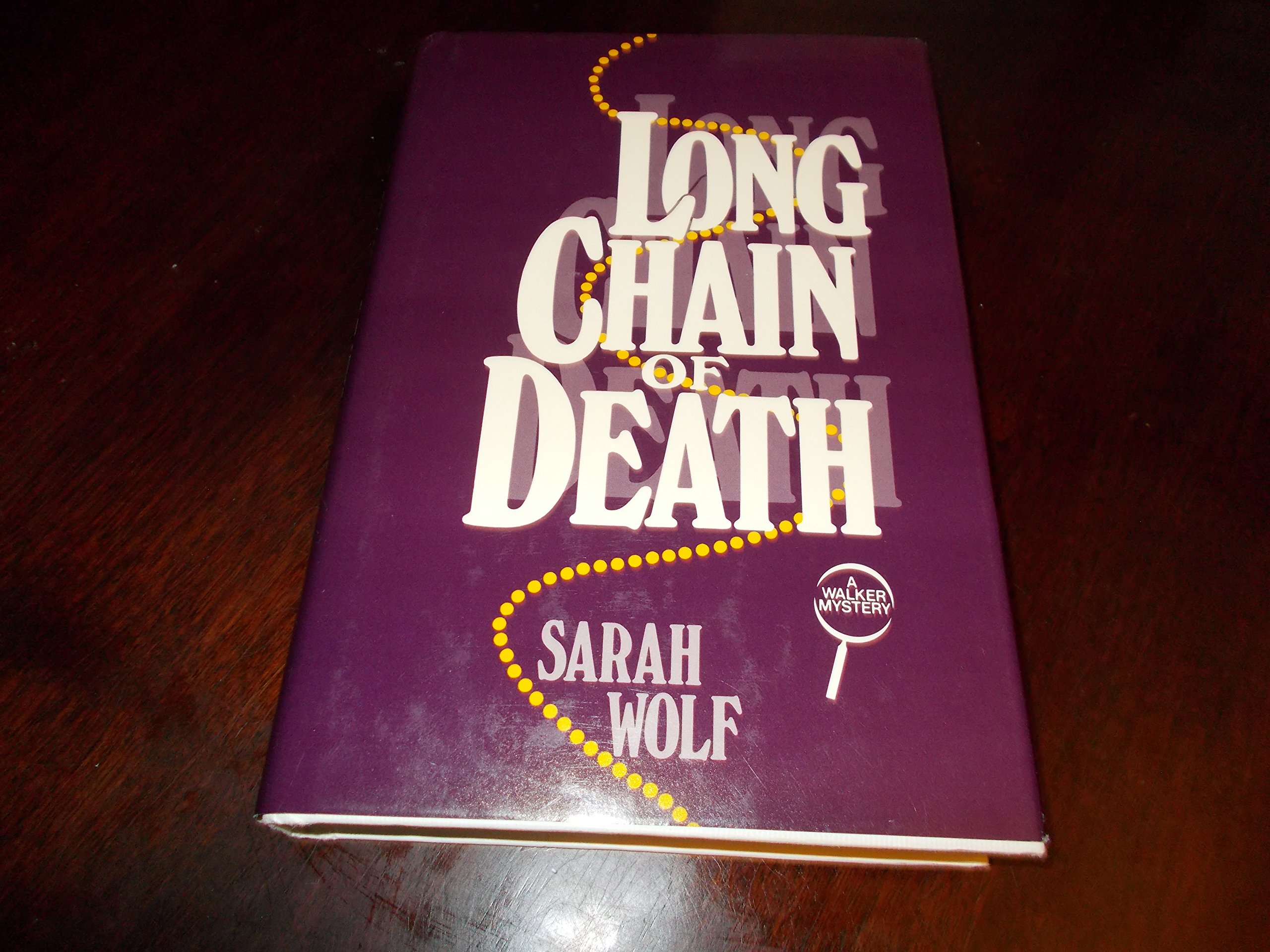 long chain of death  wolf, s. k. 0802756719, 9780802756718