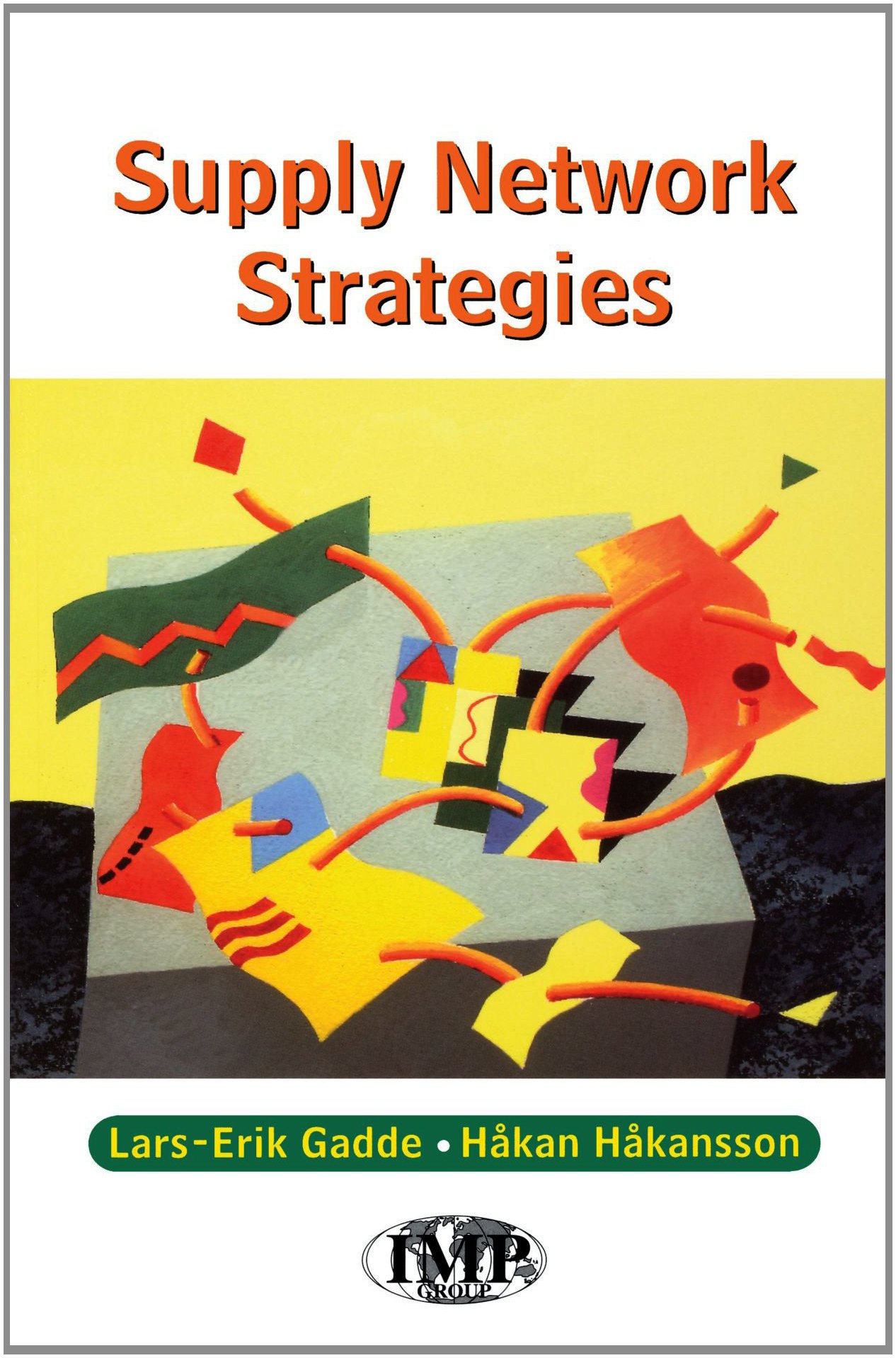 supply network strategies 1st edition gadde, lars erik 0471499161, 9780471499169