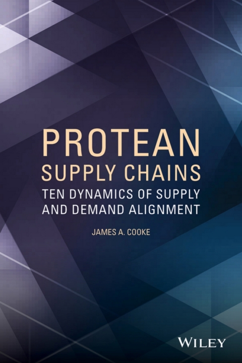 protean supply chains  james a. cooke 1118759826, 9781118759820