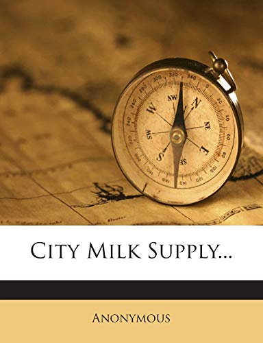 city milk supply  anonymous 1272412350, 9781272412357