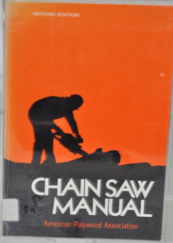 chain saw manual subsequent edition american pulpwood association 0813427762, 9780813427768